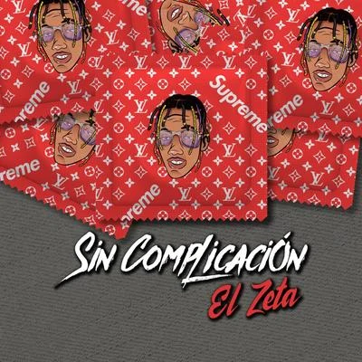 Sin Complicación 专辑 El Zeta