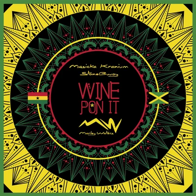 Wine Pon It (feat. Kranium, Masicka & StoneBwoy) 專輯 Marley Waters