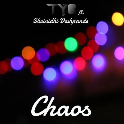 Chaos (feat. Shrinidhi Deshpande) 專輯 Tyb/Cheap Trills/Manuel Valdez/Sace