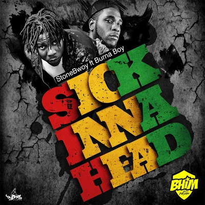 Sick Inna Head 專輯 Stonebwoy