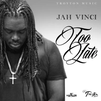 Too Late 專輯 Jah Vinci/Anju Blaxx