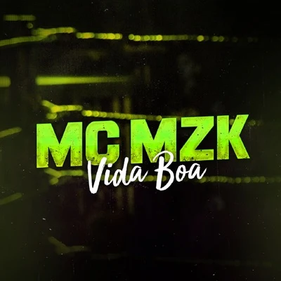 Vida Boa 專輯 Mc Mzk