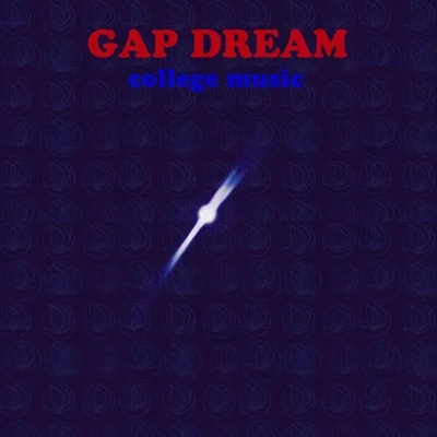 College Music 專輯 Gap Dream