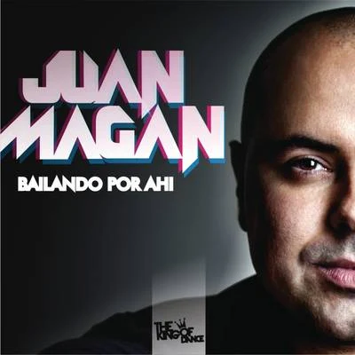 Bailando por Ahi 专辑 Juan Magan/Maite Perroni/Axel Muñiz