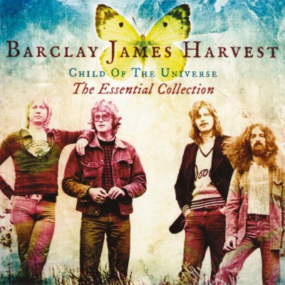 Les HolroydBarclay James HarvestAlan Simon Child Of The Universe: The Essential Collection