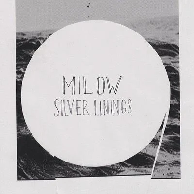 Silver Linings 專輯 Milow