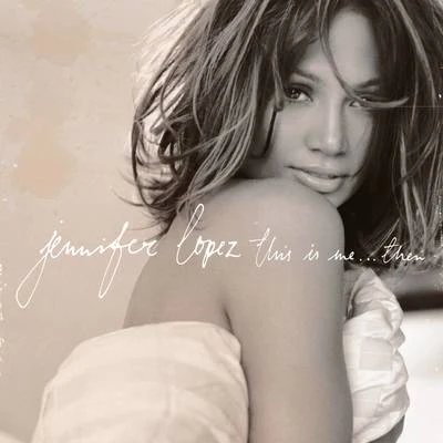 This Is Me...Then 專輯 Jennifer Lopez