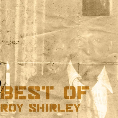 Best Of Roy Shirley 專輯 Val Bennett/The Uniques/Glen Adams/Roy Shirley/THE SENSATIONS