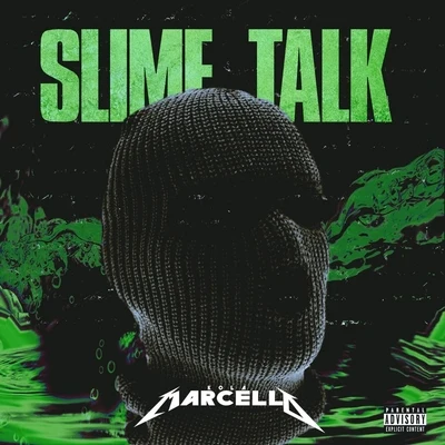 Slime Talk 专辑 Kola Marcello/Miscellaneous/Lil Spigg