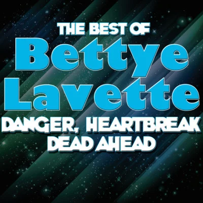 Danger, Heartbreak Dead Ahead - The Best Of Bettye Lavette 專輯 Bettye LaVette/The Dirty Dozen Brass Band