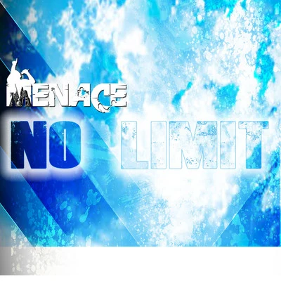 No Limit 专辑 Menace