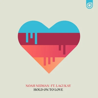 Hold On To Love 專輯 Noah Neiman