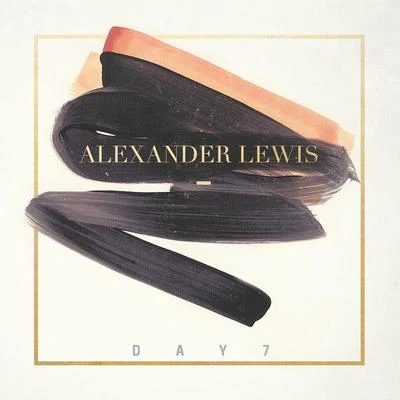 7 Day 專輯 Alexander Lewis