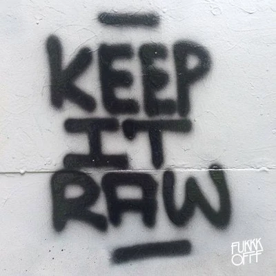 Fukkk Offf Keep It Raw EP