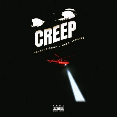 CREEP 專輯 JAHMED/gregNWMN/IceColdBishop