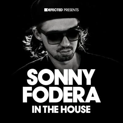 Defected Presents Sonny Fodera In The House 專輯 Will Clarke