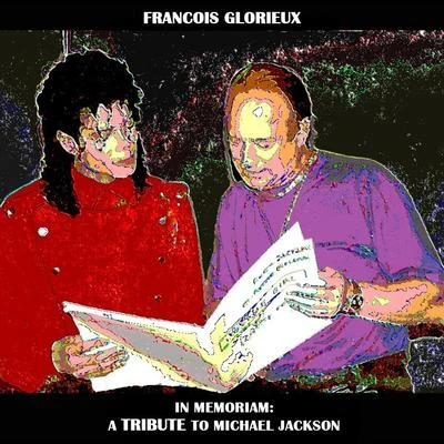 In Memoriam: A Tribute to Michael Jackson 專輯 François Glorieux