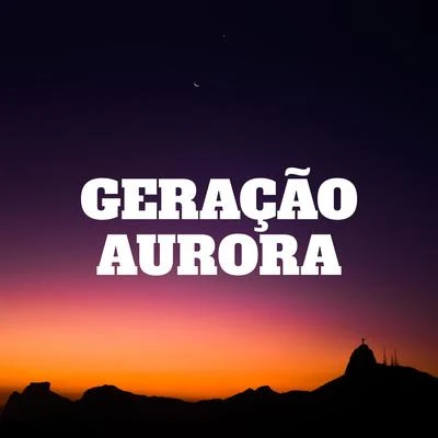 Geração Aurora (feat. Henne & wellNinja) 專輯 Cayo/Cammora