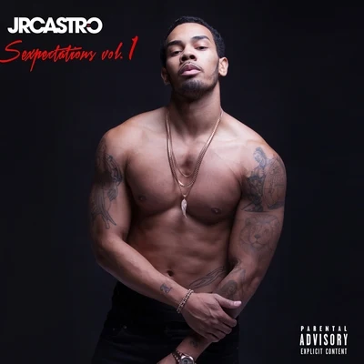 Sexpectations, Vol.1 專輯 JR Castro/KiD Ink/Migos