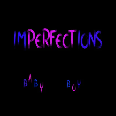 Imperfections 專輯 Elodie Aroura/Baby Boy