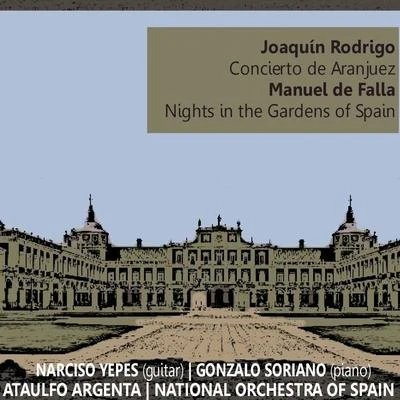 Rodrigo: Concierto de Aranjuez - de Falla: Nights in the Gardens of Spain 專輯 Narciso Yepes