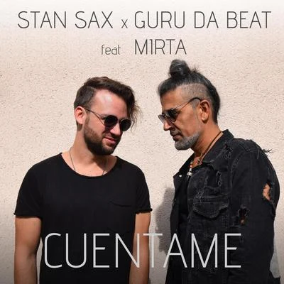 Cuentame (feat. Mirta) 專輯 BASE/Stan Sax