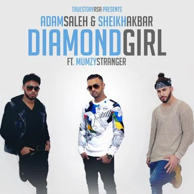 Diamond Girl (feat. Mumzy Stranger) 专辑 Adam Saleh/Slim