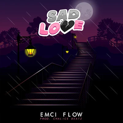 Sad Love 專輯 Emci Flow