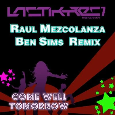 Come Well Tomorrow 專輯 Raul Mezcolanza/Razzo/De La Swing