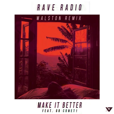 Make It Better (Walston Remix) 專輯 ZOOTAH/rave radio