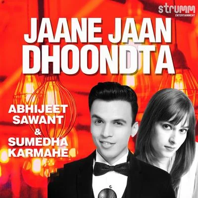 Jaane Jaan Dhoondta (The Unwind Mix) - Single 專輯 R. D. Burman/Jonita Gandhi/Anwesshaa/Raman Mahadevan/Mohammad Irfan