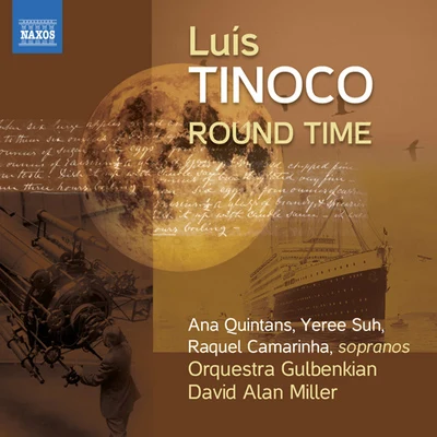 TINOCO, L.: Round TimeFrom the depth of distanceSearch SongsCancoes do Sonhador Solitario (Gulbenkian Orchestra, D.A. Miller) 專輯 Gulbenkian Orchestra/Joana Carneiro/Gulbenkian Choir