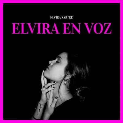 Elvira en Voz 专辑 Fabián D Cuesta/Elvira Sastre