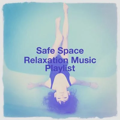 Safe Space Relaxation Music Playlist 專輯 Piano Relaxation Music Masters