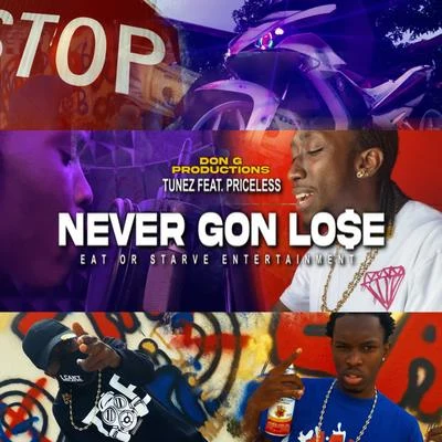 Never Gon Lose 專輯 Priceless/Murda/Frenna