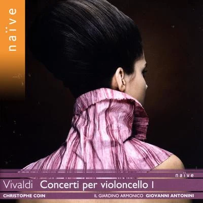 Vivaldi: Concerti per violoncello I 專輯 Giovanni Antonini/Antonio Vivaldi/Il Giardino Armonico