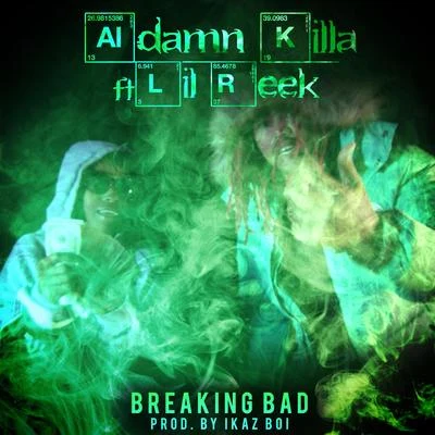 Breaking Bad (feat. Lil Reek) 專輯 UV Boi فوق بنفسجي/Adamn Killa