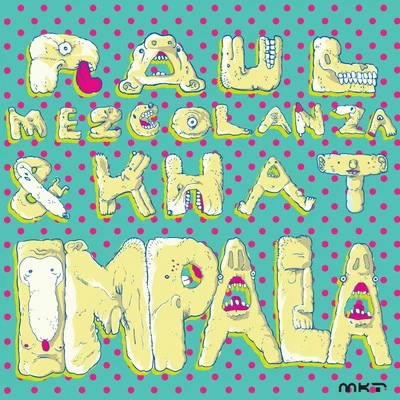 Impala 專輯 Raul Mezcolanza/Razzo/De La Swing