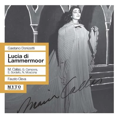 DONIZETTI, G.: Lucia di Lammermoor [Opera] (Callas, Campora, Sordello, Moscona, New York Metropolitan Opera Chorus and Orchestra, Cleva) (1956) 专辑 Maria Callas