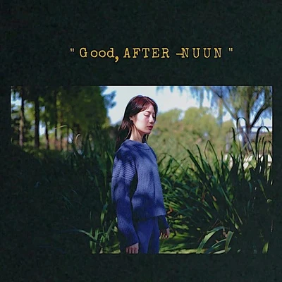 Good, AFTER-NUUN 專輯 1sagain/Nuun