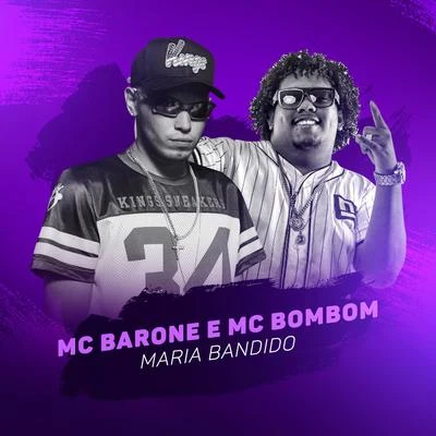 Maria Bandido 專輯 MC Barone/MC Rick