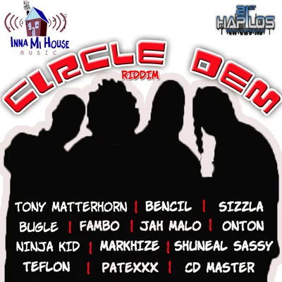 Circle Dem Riddim 專輯 Tony Matterhorn