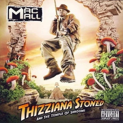 Thizziana Stoned And The Temple Of Shrooms 專輯 Mac Mall/TRIPLE C/Coolio Da Unda Dogg/Willie Henn/Reek Daddy