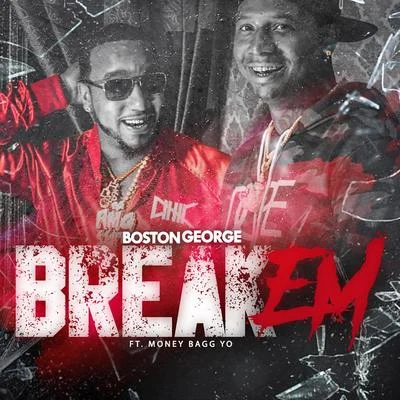 Break Em (feat. Moneybagg Yo) 專輯 Boston George