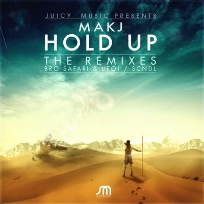 MAKJLil Jon Hold Up (Remixes)