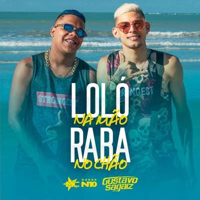 Loló na Mão, Raba no Chão 專輯 MC Nando DK/Batidão Estronda/Gustavo Sagaiz