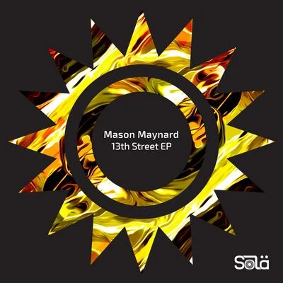 13th Street EP 专辑 Mason Maynard