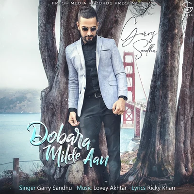 Dobara Milde Aan 專輯 Garry Sandhu/Gurlej Akhtar