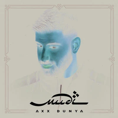 Axx Dunya 专辑 Mudi/Enes