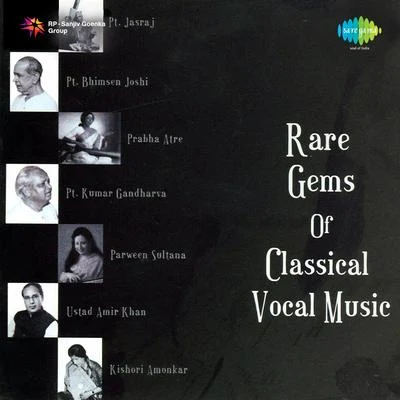 Rare Gems Of Classical Vocal Music 專輯 Pt. Bhimsen Joshi/Manna Dey/Mohammed Rafi/Lata Mangeshkar/Asha Bhosle